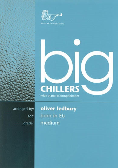 Big Chillers for Horn in Eb published by Brasswind