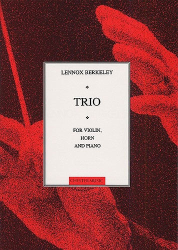 Berkeley: Trio for Horn, Violin and Piano published by Chester
