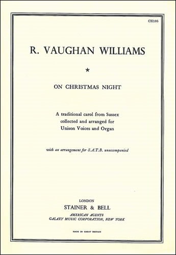 Vaughan Williams: Sussex Carol, A (On Christmas Night) SATB published by Stainer and Bell