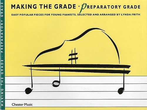 Making the Grade: Preparatory Grade - Piano published by Chester
