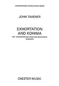 Tavener: Exhortation and Kohima SATB published by Chester