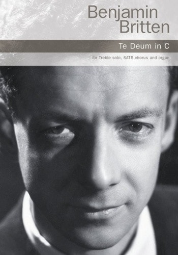 Britten: Te Deum in C SATB published by Chester Music