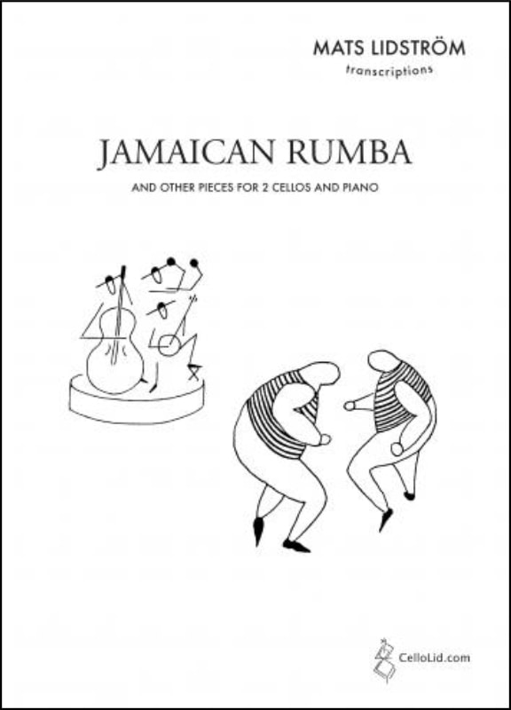 Lidstrom: Jamaican Rumba and other pieces for Two Cellos published by CelloLid