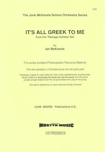 McKenzie: It's All Greek to Me for School Orchestra published by Con Moto