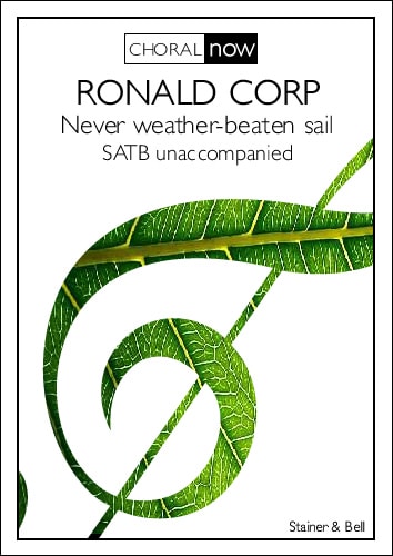 Corp: Never weather-beaten sail SATB published by Stainer & Bell