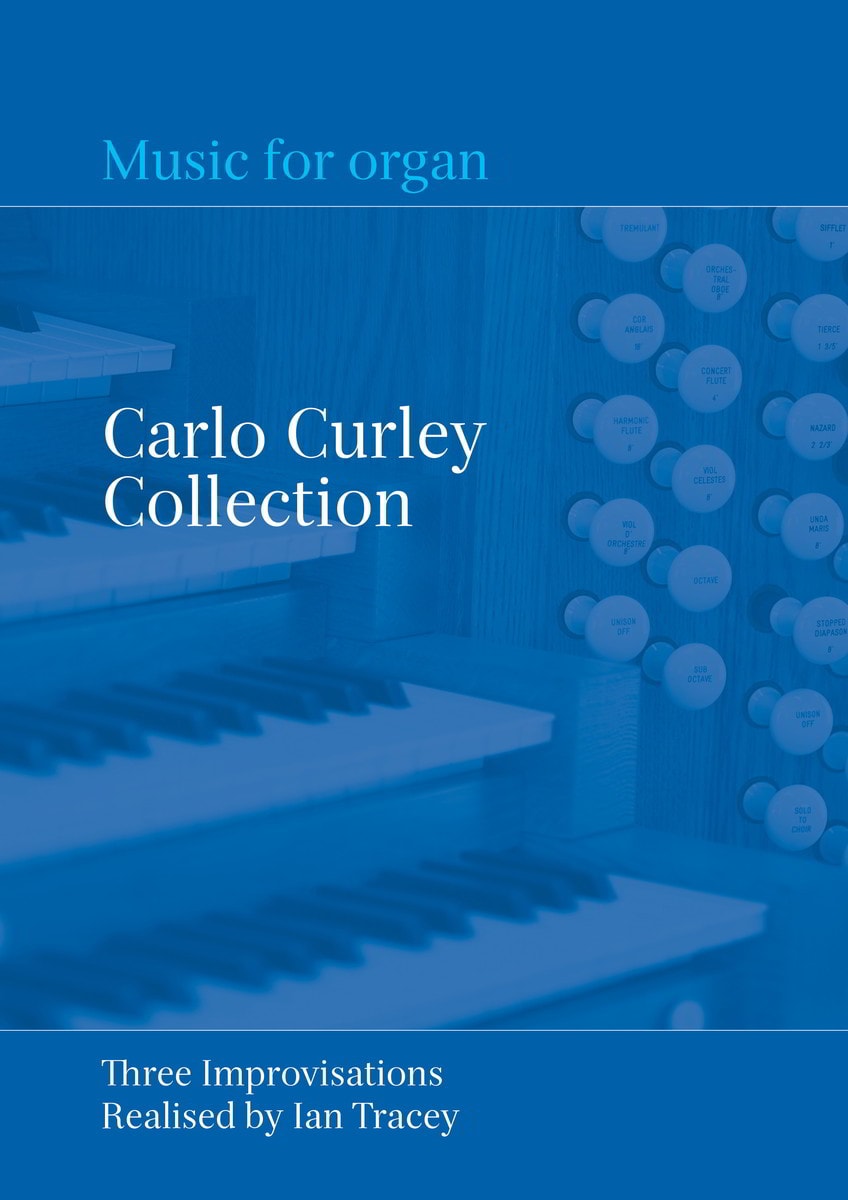 Carlo Curley Collection for Organ published by Church Organ World