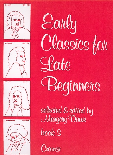 Early Classics For Late Beginners Book 3 for Piano published by Cramer