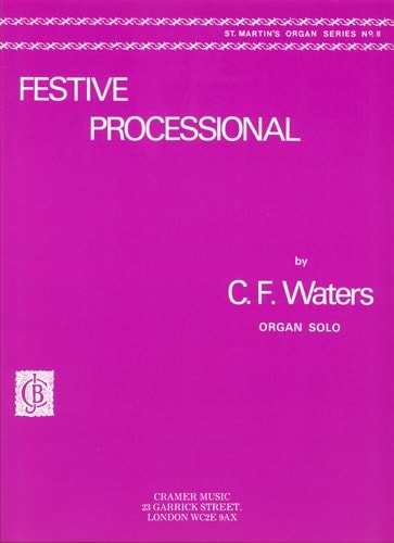 Waters: Festive Processional for Organ published by Cramer