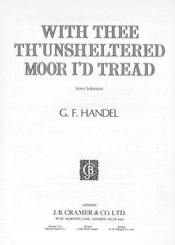Handel: With Thee Th'Unsheltered Moor In G for Voice published by Cramer