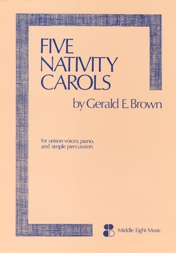 Brown: Five Nativity Carols (Unison) published by Cramer