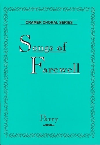 Parry: Songs of Farewell published by Cramer - Vocal Score