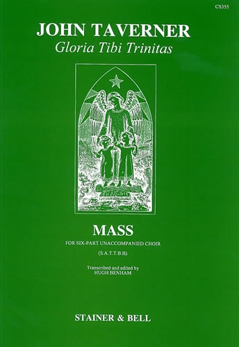 Taverner: Gloria tibi trinitas, Mass published by Stainer & Bell - Vocal Score