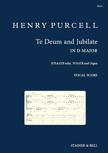 Purcell: Te Deum Laudamus And Jubilate Deo In D published by Stainer & Bell