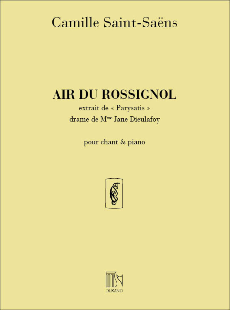 Saint-Sans: Air de 'Parysatis': Air du Rossignol published by Durand
