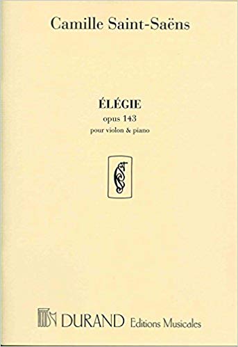 Saint-Saens: Elegie Opus 143 for Violin published by Durand