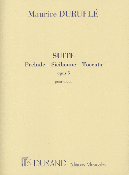 Durufle: Suite for Organ Opus 5 published by Durand