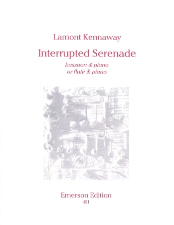 Kennaway: Interrupted Serenade for Bassoon published by Emerson