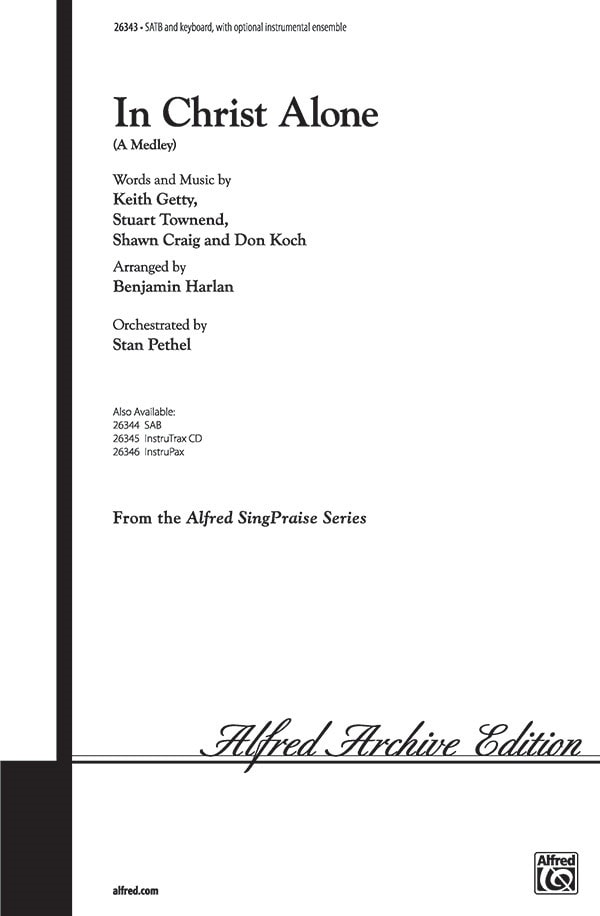 Harlan: In Christ Alone (A Medley) SATB published by Alfred