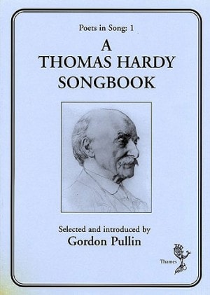A Thomas Hardy Songbook published by Thames