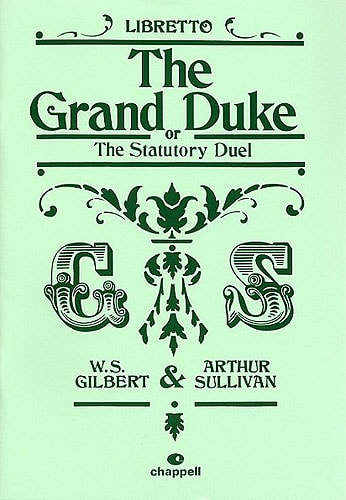 The Grand Duke published by Chappell - Libretto