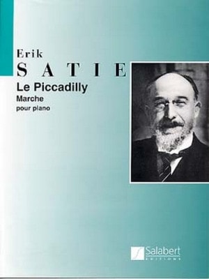 Satie: Le Piccadilly Marche for Piano published by Salabert