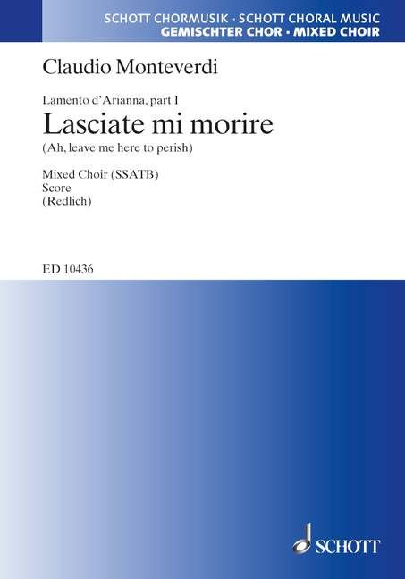 Monteverdi: Lamento d'Arianna Part 1 SSATB published by Schott