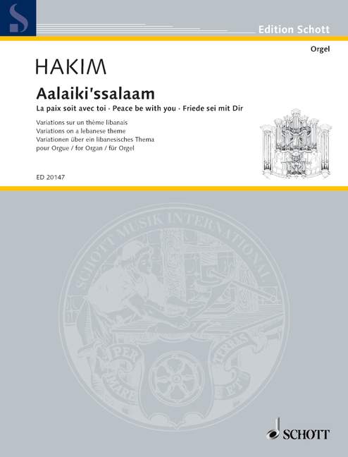 Hakim: Aalaiki'ssalaam for Organ published by Schott
