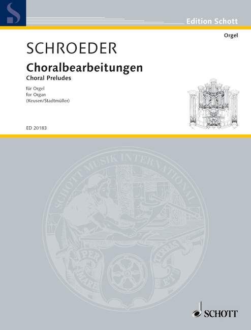 Schroeder: Selected Organ Works Volume 1 published by Schott