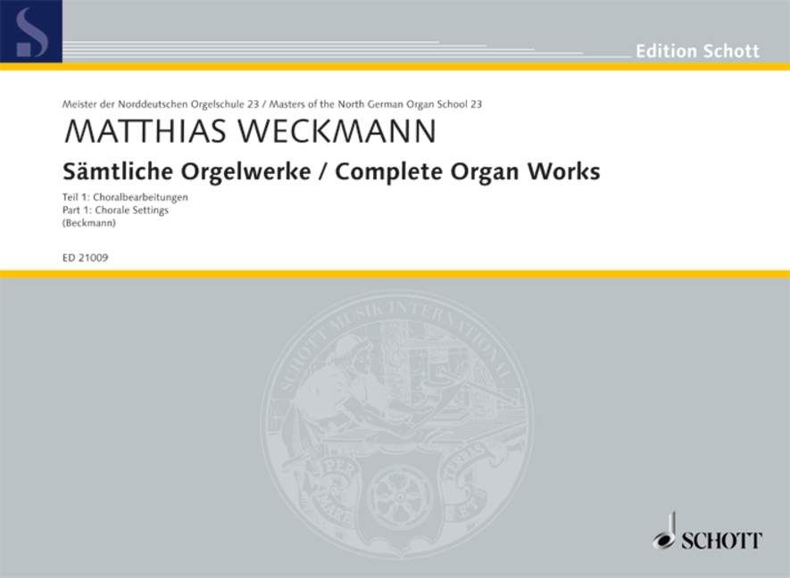Weckmann: Complete Organ Works Volume 1 published by Schott