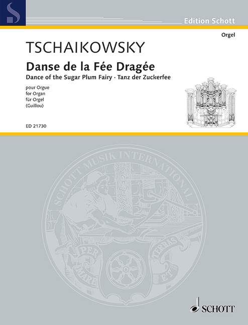 Tchaikovsky: Dance of the Sugar Plum Fairy for Organ published by Schott