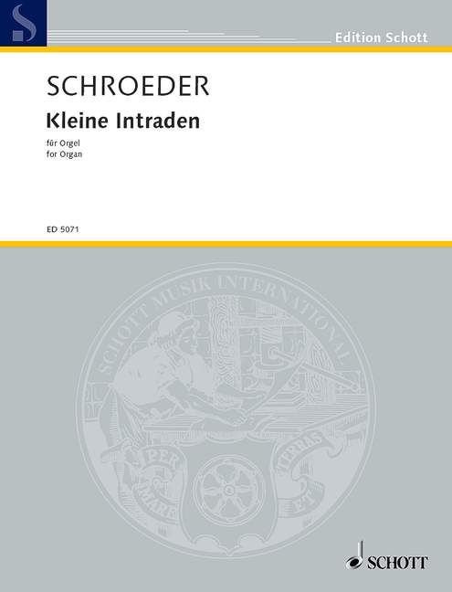 Schroeder: Kleine Intraden for Organ published by Schott