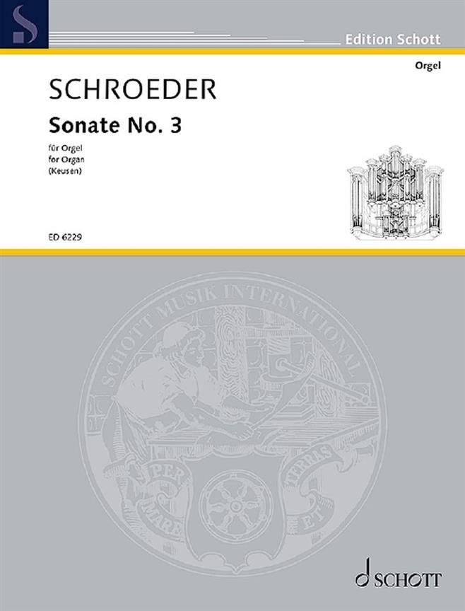 Schroeder: Sonata No. 3 for Organ published by Schott