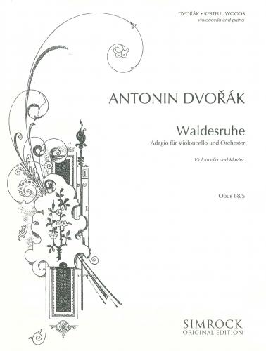 Dvorak: Silent Woods (Waldesruhe) for Cello published by Simrock