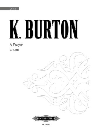 Burton: A Prayer SATB published by Peters