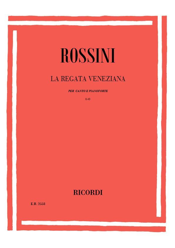 Rossini: La Regata veneziana for Soprano or Tenor published by Ricordi