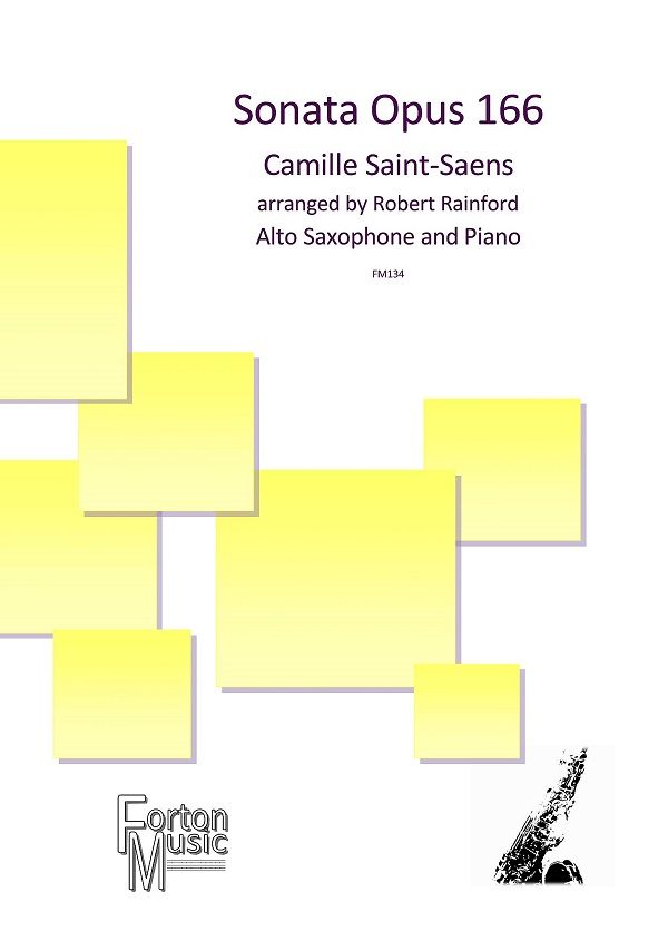 Saint Saens: Sonata Opus 166 for Alto Saxophone published by Forton Music