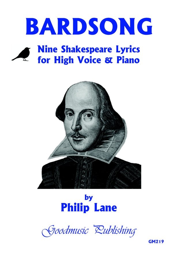 Lane: Bardsong - Nine Shakespeare Lyrics for High Voice and Piano published by Goodmusic