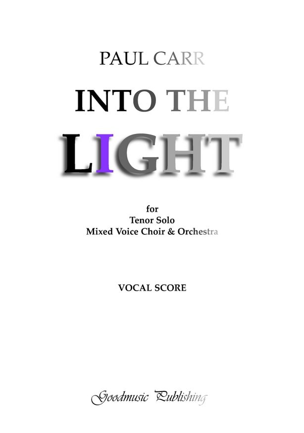 Carr: Into The Light published by Goodmusic - Vocal Score