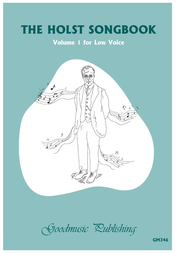 The Holst Songbook Volume 1 for Low Voice published by Goodmusic