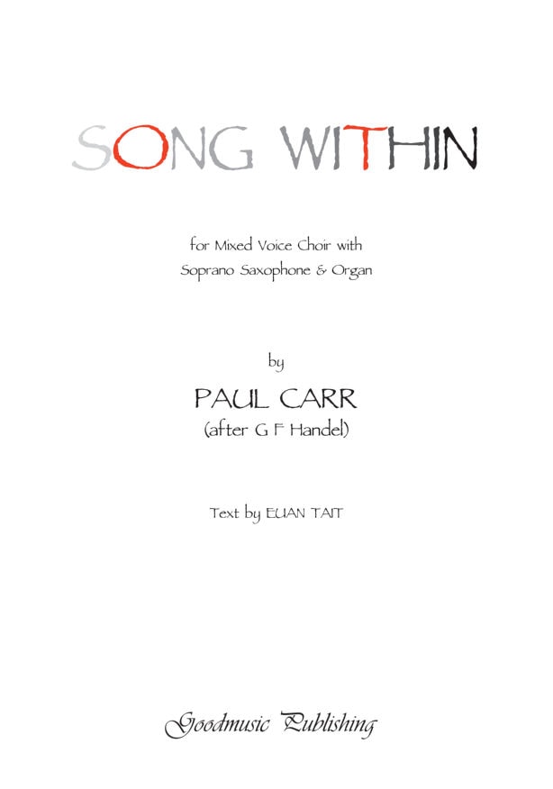Carr: Song Within SATB published by Goodmusic