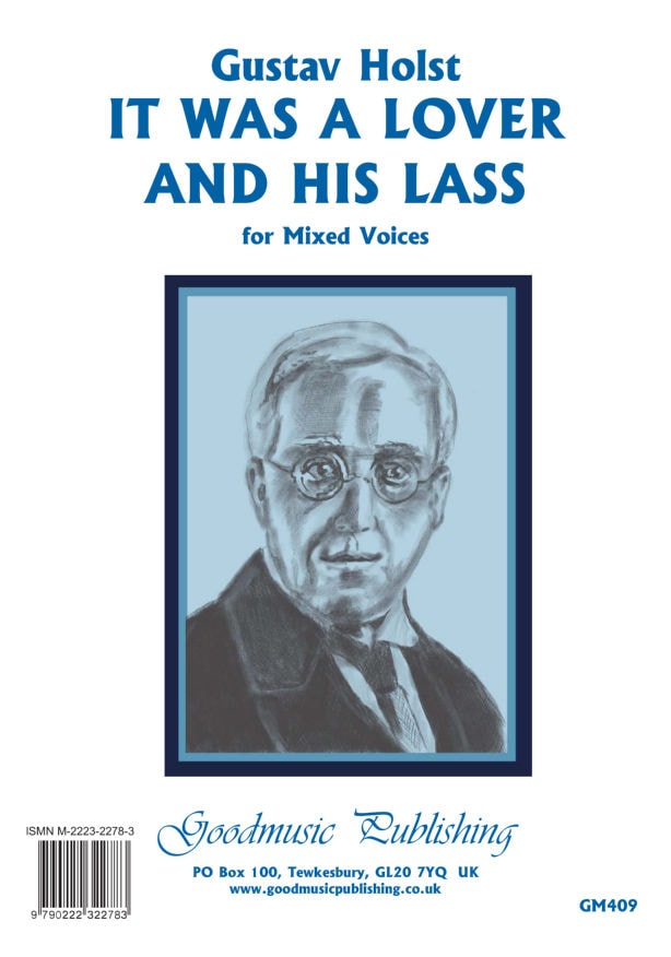 Holst: It Was a Lover and hiss Lass SATB published by Goodmusic