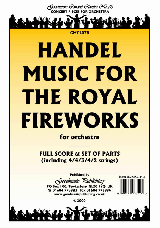 Handel: Music for the Royal Fireworks Orchestral Set published by Goodmusic