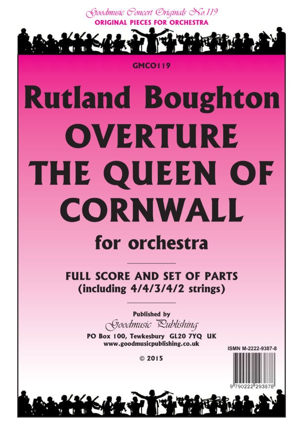 Boughton: Overture 'The Queen of Cornwall' Orchestral Set published by Goodmusic
