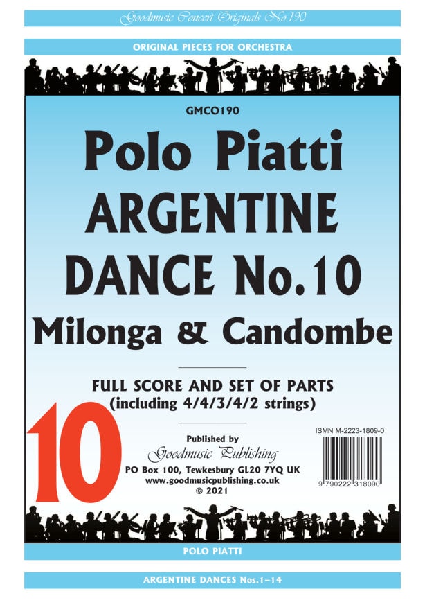 Piatti: Argentine Dance No 10 (Milonga & Candombe) Orchestral Set published by Goodmusic