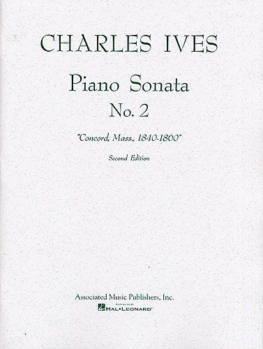 Ives: Sonata No 2 (Concord Mass) for Piano published by Schirmer