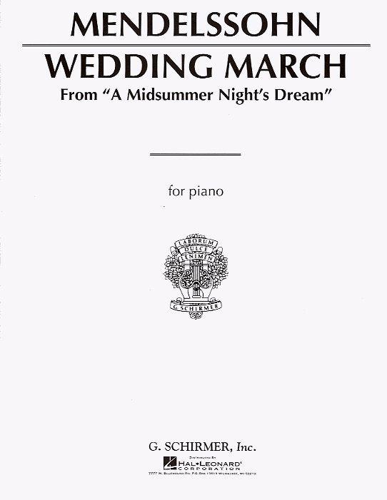 Mendelssohn: Wedding March for Piano by published by Schirmer