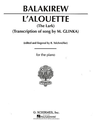 Balakirev: L'Alouette (The Lark ) for Piano published by Schirmer