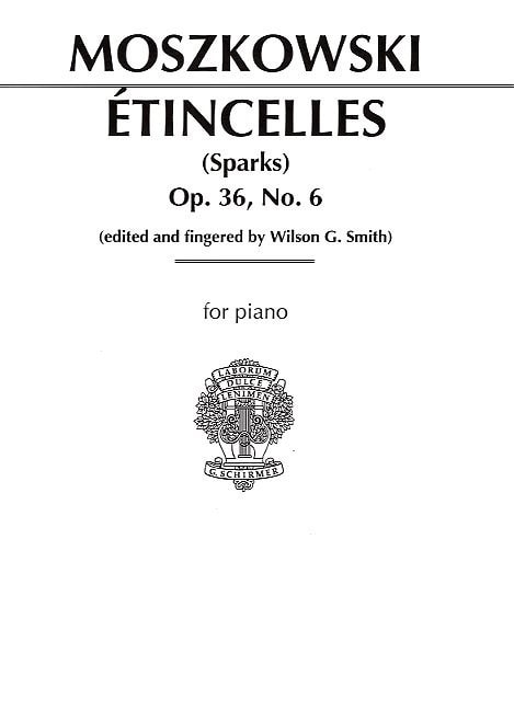 Moszkowski: Etincelles Opus 36 No 6 for Piano published by Schirmer