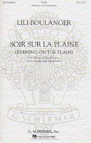 Boulanger: Soir Sur La Plaine (Evening on the Plain) SATB published by Schirmer