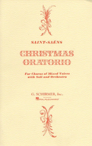 Saint-Saens: Christmas Oratorio published by Schirmer - Vocal Score